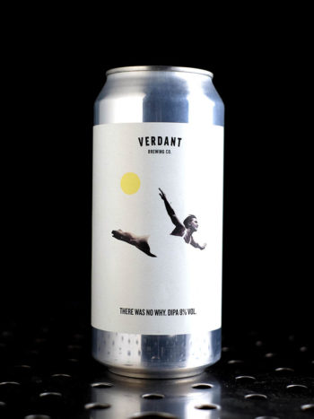 Verdant  There Was No Why  DIPA  8% - Quaff Webshop